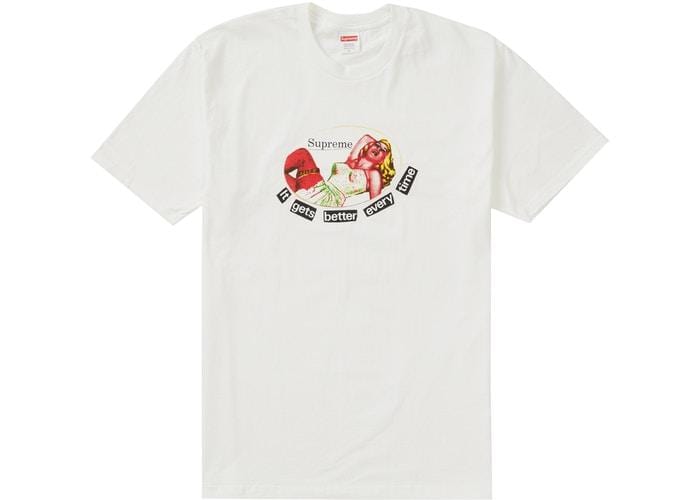 SUPREME IT GETS BETTER EVERY TIME TEE WHITE